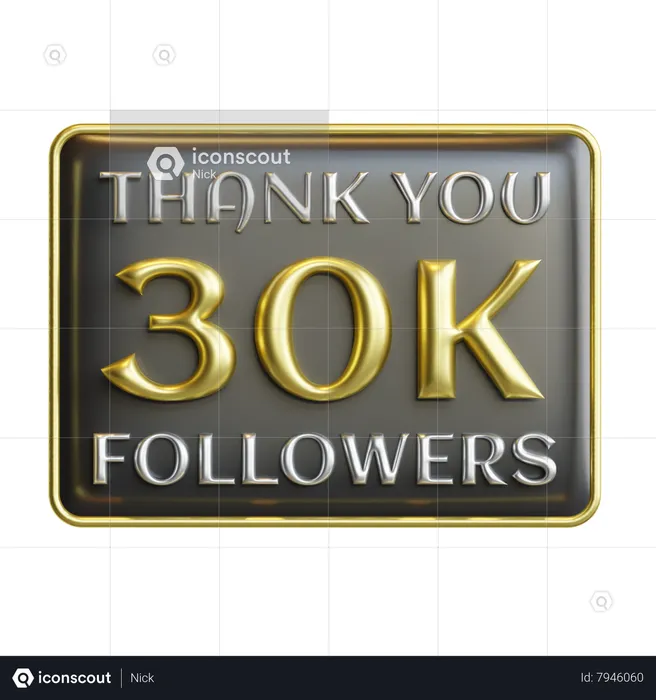 30 K Followers  3D Icon