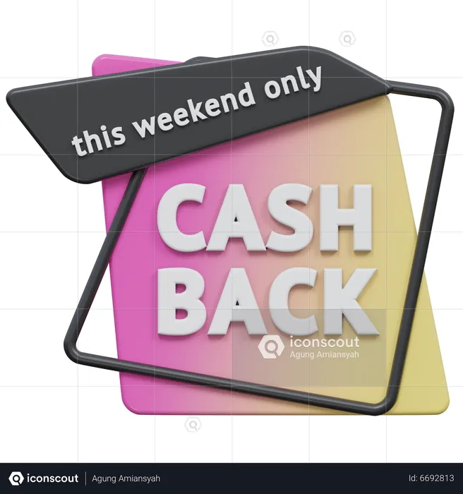 This Weekend Only Cash Back  3D Icon