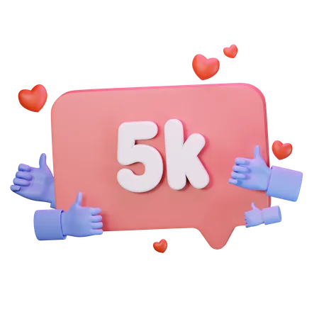 5k „Gefällt mir“-Angaben für Follower  3D Icon