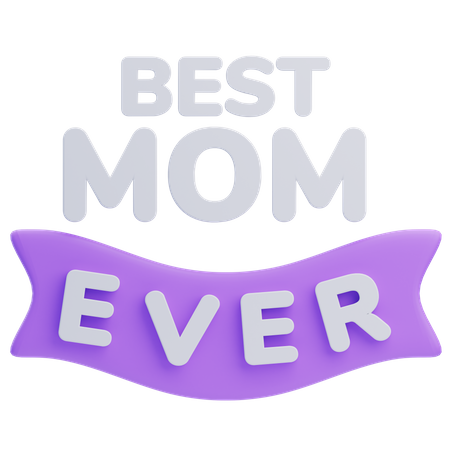 Best Mom Ever  3D Icon