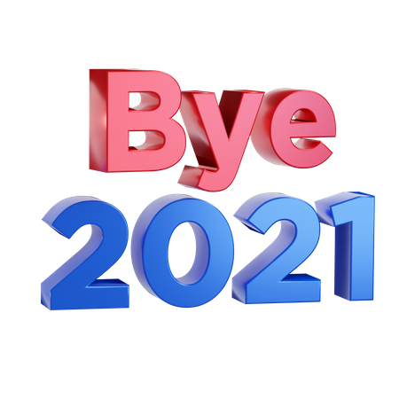 Bye 2021  3D Illustration