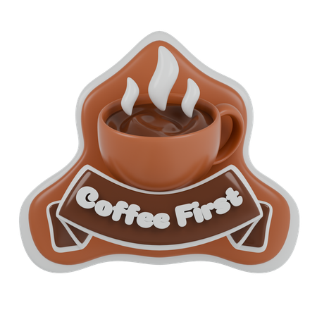 Coffee First  3D Sticker