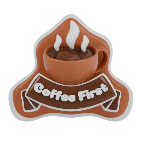 Coffee First  3D Sticker