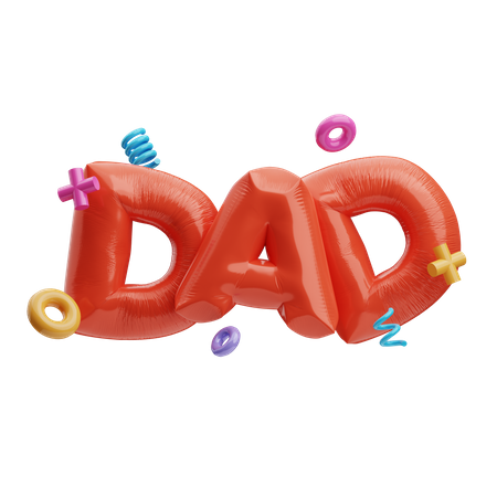 Dad Balloon Text  3D Illustration