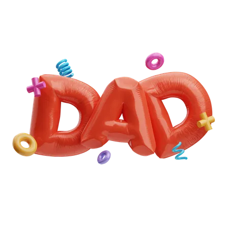 Dad Balloon Text  3D Illustration