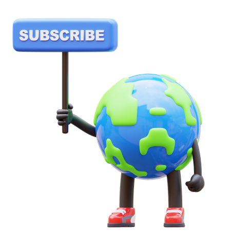 Earth Character Holding Subscribe Sign  3D Illustration