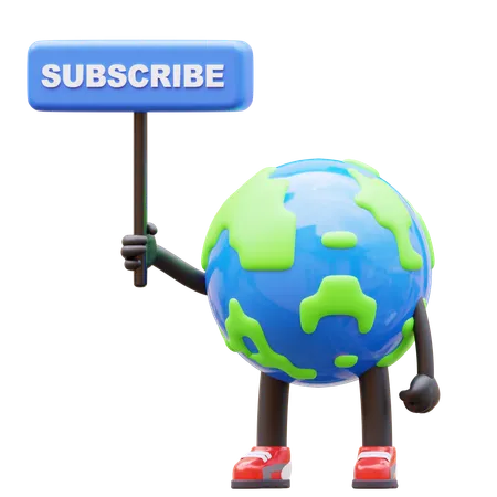 Earth Character Holding Subscribe Sign  3D Illustration