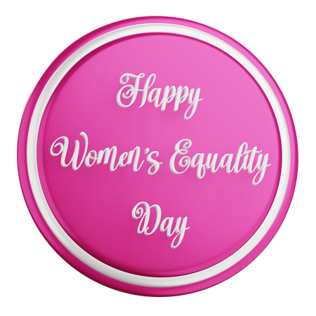 Feliz dia da igualdade das mulheres  3D Icon