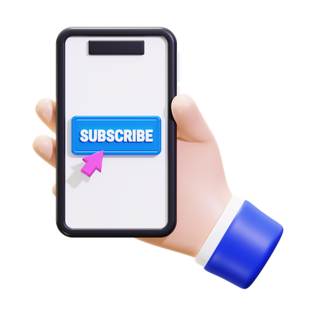 Hand Holds A Smartphone With A Blue Button That Says Subscribe  3D Icon