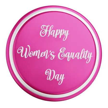 3 D Happy Womens Equality Day Icon Illustration With Transparent Background 3D Icon