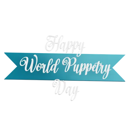 3 D Happy World Puppetry Day Text With Transparent Background 3D Icon