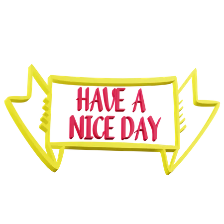3 D Have A Nice Day Sticker Text With Transparent Background 3D Icon