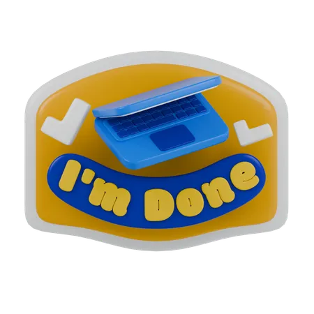 I'm Done  3D Sticker