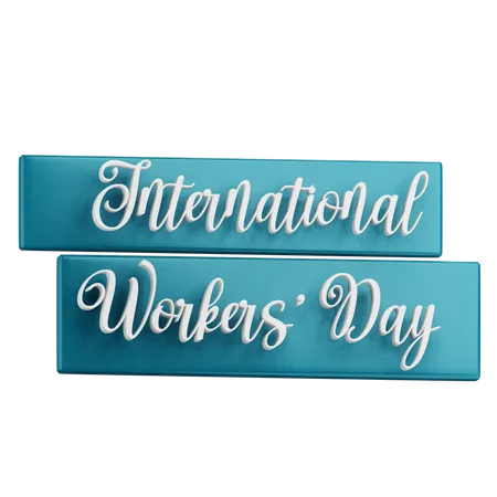 3 D International Workers Day Text With Transparent Background 3D Icon