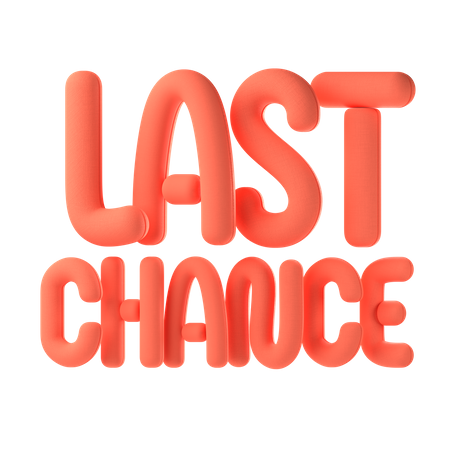 Last chance  3D Icon