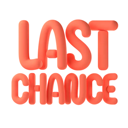 Last chance  3D Icon