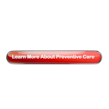 Learn More About Preventive Care  3D Icon