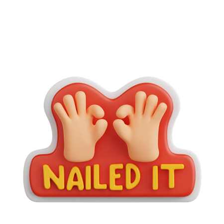 Nailed It  3D Sticker