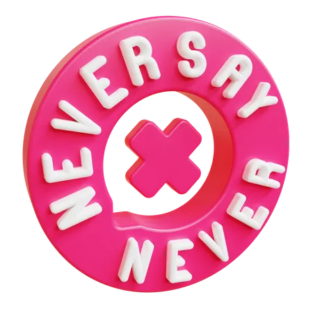 Never say never  3D Icon