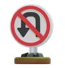 NO TURN BACK LEFT SIGN