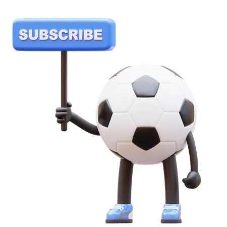 Personaje de balón de fútbol con cartel de suscripción  3D Illustration