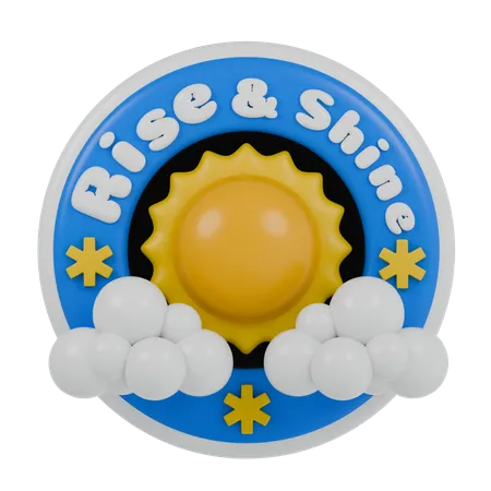 Rise & Shine  3D Sticker