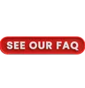 SEE OUR FAQ