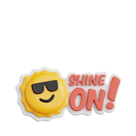 Shine On  3D Sticker