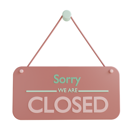 Sorry We Are Closed  3D Illustration