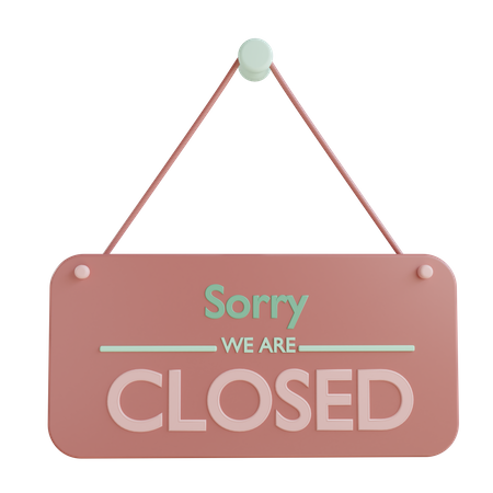 Sorry We Are Closed 3D Illustration