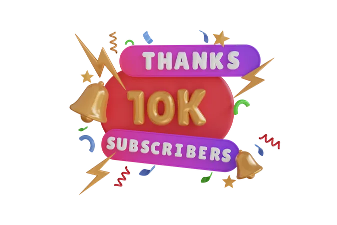 Thanks 10 K Subscribers  3D Icon