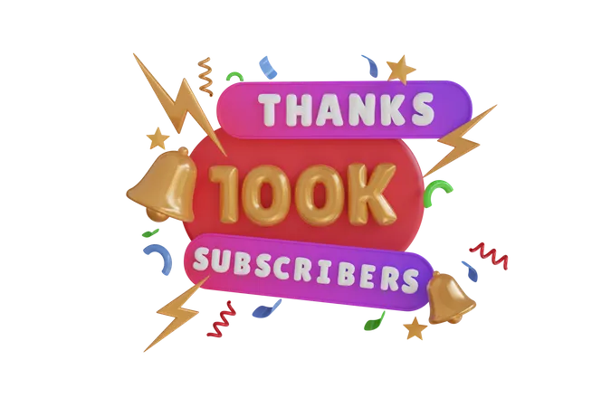 Thanks 100 K Subscribers  3D Icon