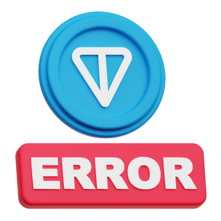 Toncoin Error  3D Icon