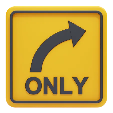 Turn Right Only Sign  3D Icon