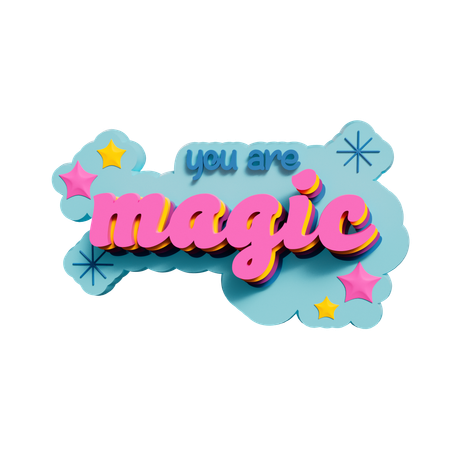 Você é um adesivo mágico  3D Sticker