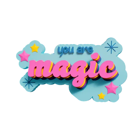 Tu es un autocollant magique  3D Sticker