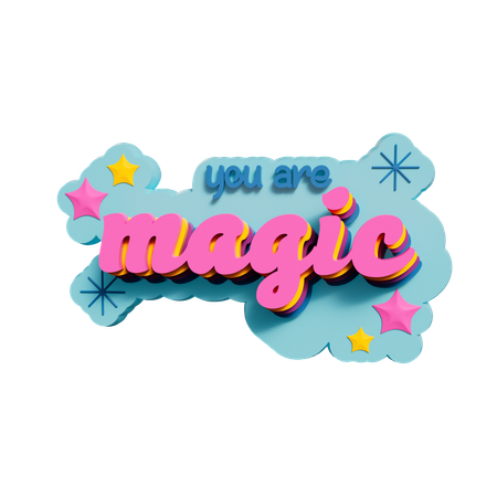 You Are Magic Sticker  3D Sticker