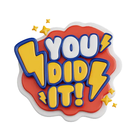 You Did It  3D Sticker